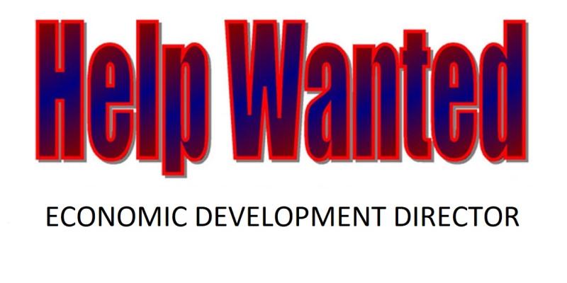 Help Wanted for Economic Development Director